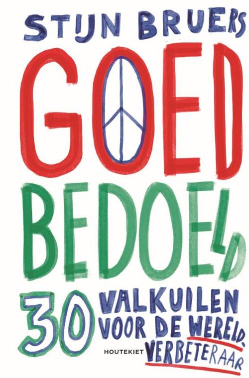 Goed bedoeld -  Stijn Bruers (ISBN: 9789052402765)