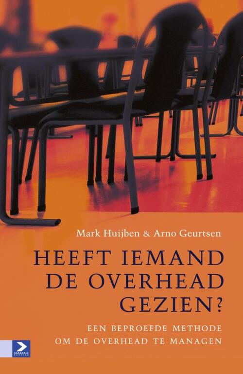Heeft iemand de overhead gezien? -  Arno Geurtsen, Mark Huijben (ISBN: 9789052617510)