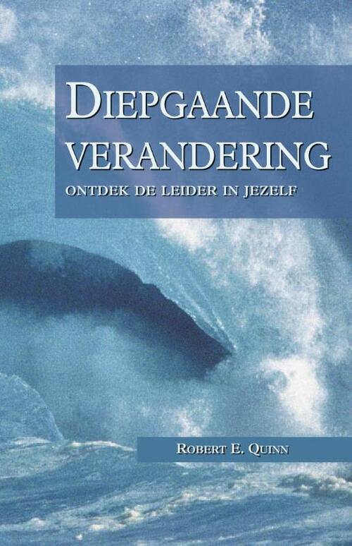 Diepgaande verandering -  Robert E Quinn (ISBN: 9789052617732)