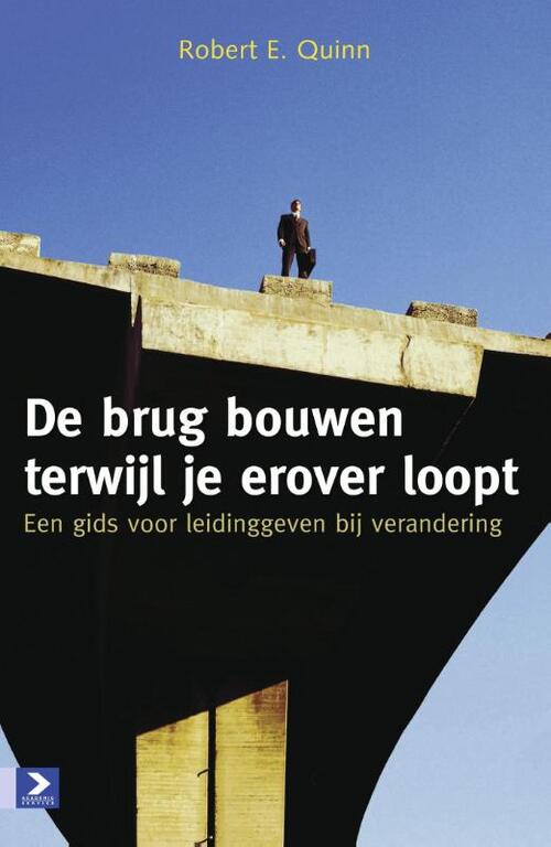 De brug bouwen terwijl je erover loopt -  Robert E Quinn (ISBN: 9789052617749)
