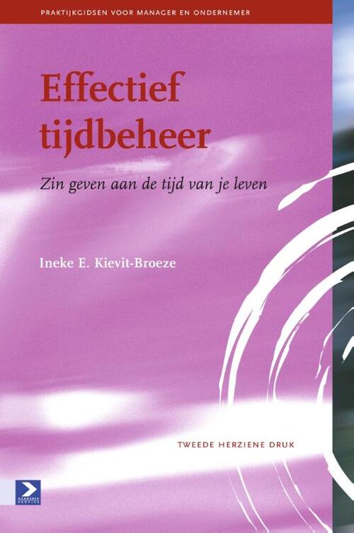 Effectief tijdbeheer -  Ineke E Kievit-Broeze (ISBN: 9789052617817)