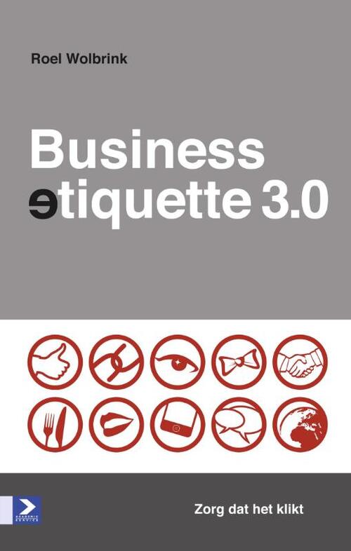 Businessetiquette 3.0 -  Roel Wolbrink (ISBN: 9789052618630)
