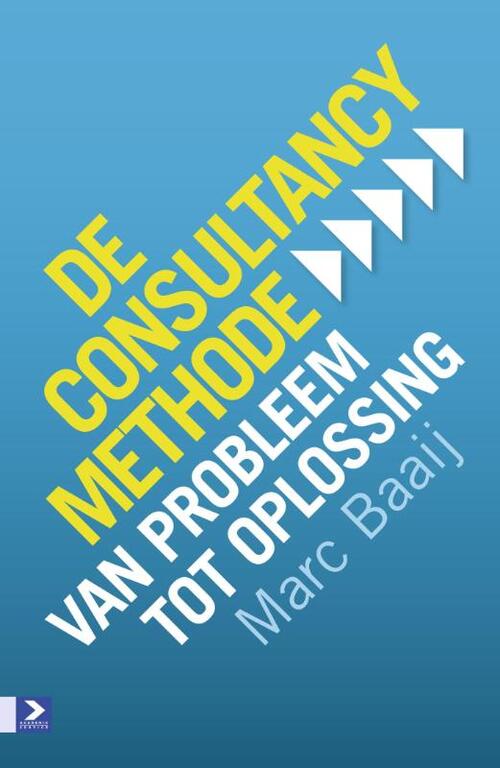De consultancymethode -  Marc G Baaij (ISBN: 9789052618678)