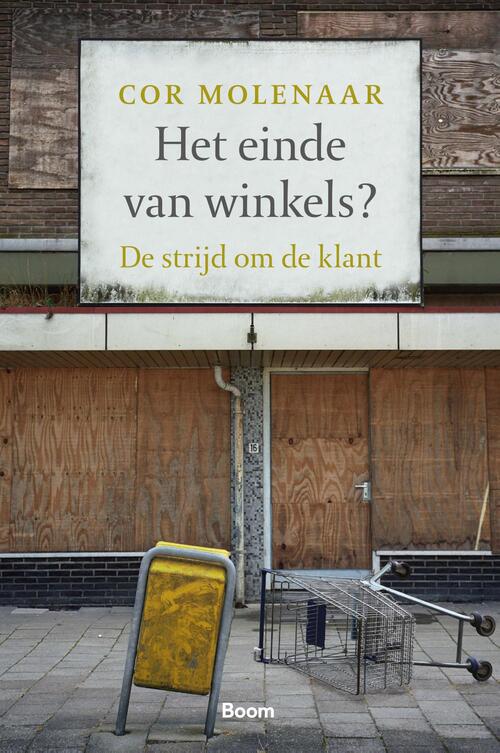Het einde van winkels? -  Cor Molenaar (ISBN: 9789052619118)