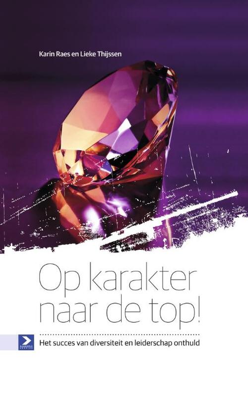 Op karakter naar de top! -  Karin Raes, Lieke Thijssen (ISBN: 9789052619446)