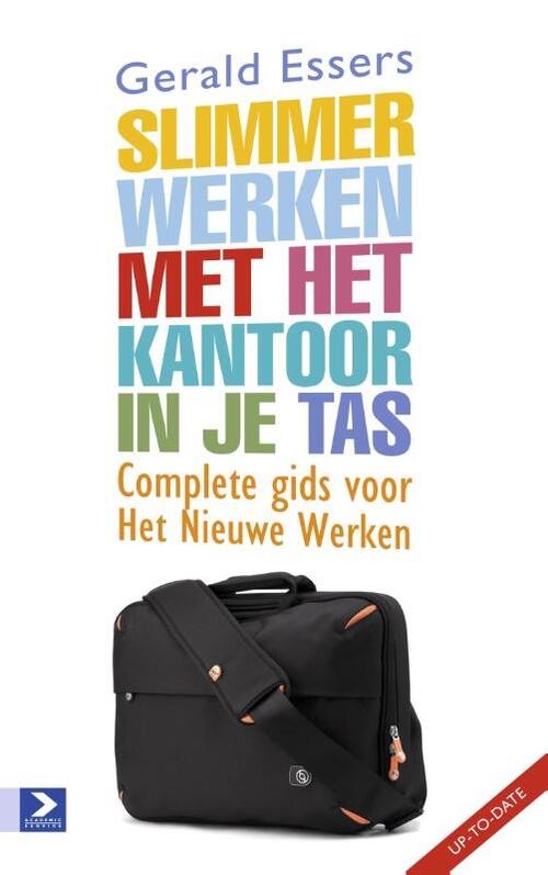 Slimmer werken met het kantoor in je tas -  Gerald Essers (ISBN: 9789052619583)