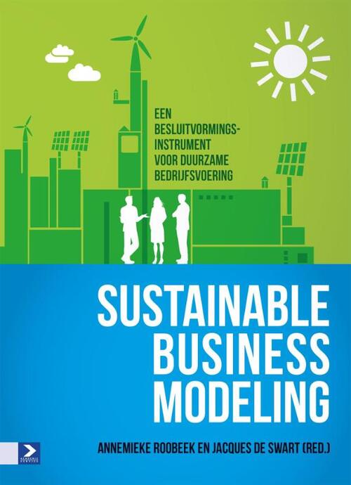 Sustainable business modeling -  Annemieke Roobeek, Jacques de Swart (ISBN: 9789052619644)