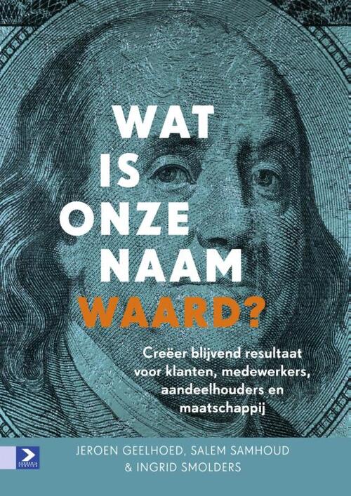 Wat is onze naam waard? -  Ingrid Smolders, Jeroen Geelhoed, Salem Samhoud (ISBN: 9789052619965)