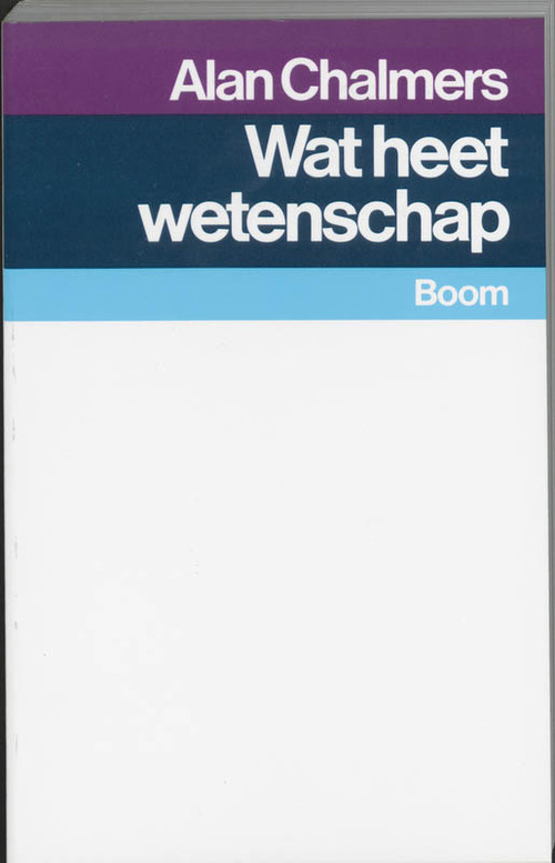Wat heet wetenschap? -  Alain Chalmers (ISBN: 9789053524947)