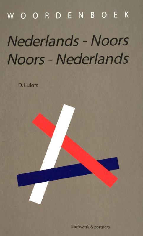 Marxistisch Brandewijn solo Woordenboek Nederlands-Noors / Noors-Nederlands, D. Lulofs | 9789054022473  | Boek - bruna.nl