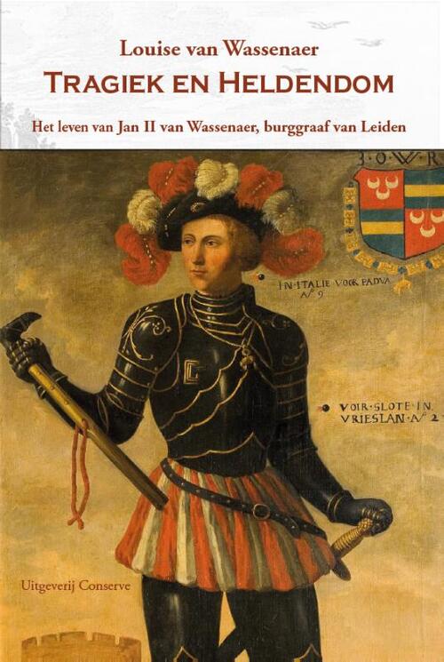 Tragiek en Heldendom -  Louise van Wassenaer (ISBN: 9789054290858)
