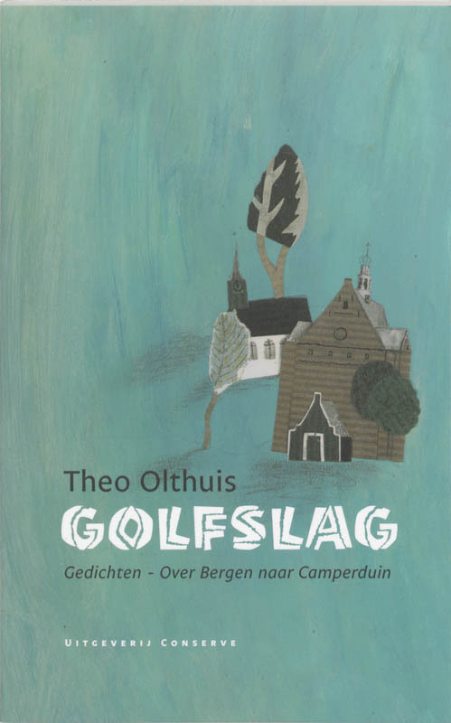 Golfslag -  T. Olthuis (ISBN: 9789054292258)