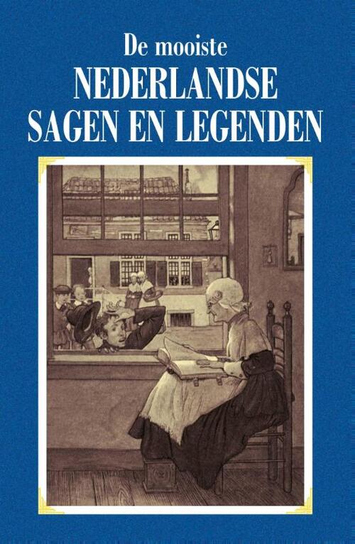De mooiste Nederlandse sagen en legenden -   (ISBN: 9789055133697)