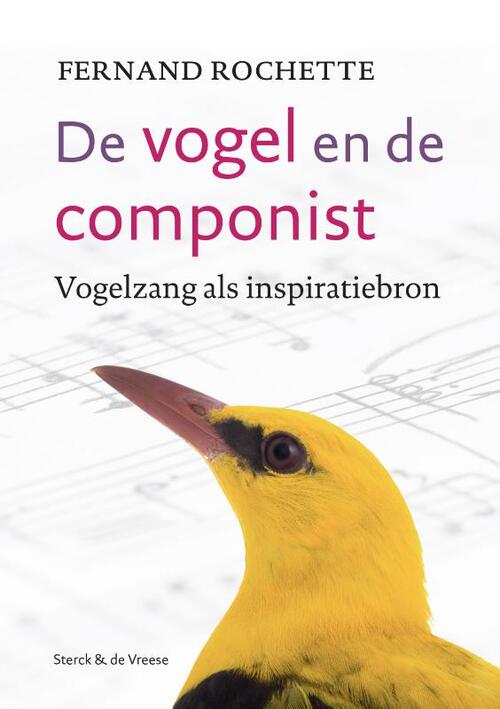 De vogel en de componist -  Fernand Rochette (ISBN: 9789056155926)