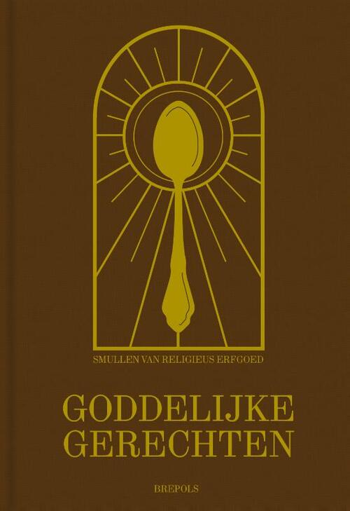 Goddelijke gerechten -  Robrecht Neyrinck, Tine van Osselaer (ISBN: 9789056220778)
