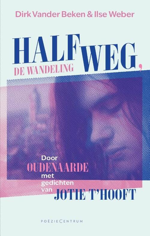 Halfweg, de wandeling -  Dirk Vander Beken, Ilse Weber (ISBN: 9789056552510)