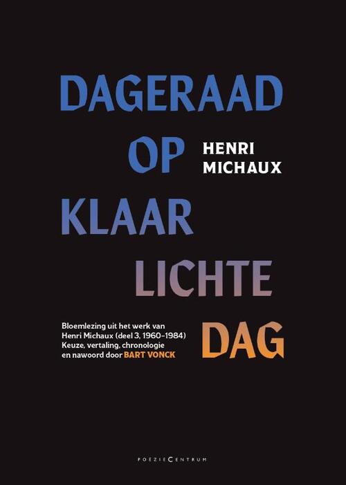 Dageraad op klaarlichte dag -  Henri Michaux (ISBN: 9789056554026)