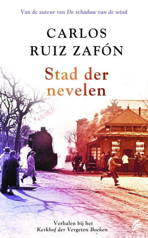 Stad der nevelen -  Carlos Ruiz Zafón (ISBN: 9789056726898)