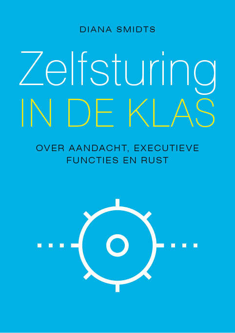 Zelfsturing in de klas -  Diana Smidts (ISBN: 9789057124846)