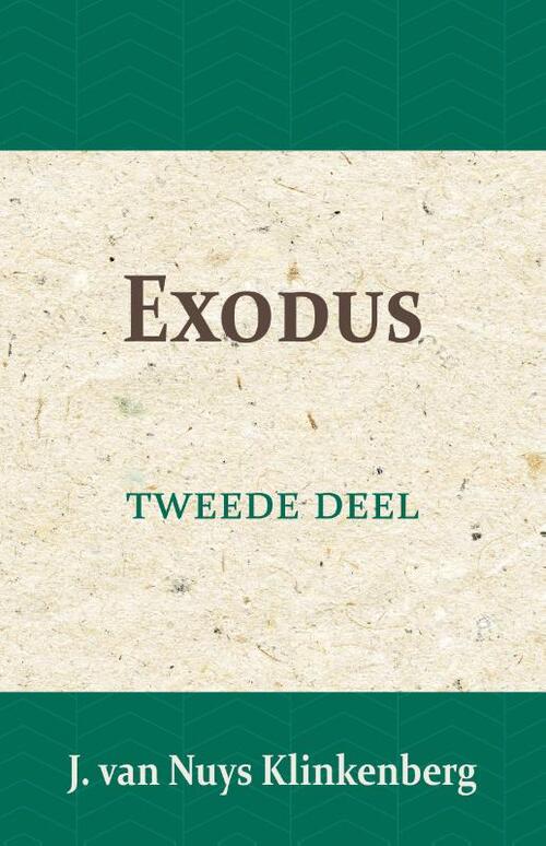 Exodus -  G.J. Nahuys, Jacob van Nuys Klinkenberg (ISBN: 9789057193514)