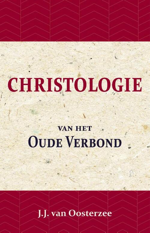 Christologie van het Oude Verbond -  J.J. van Oosterzee (ISBN: 9789057195020)