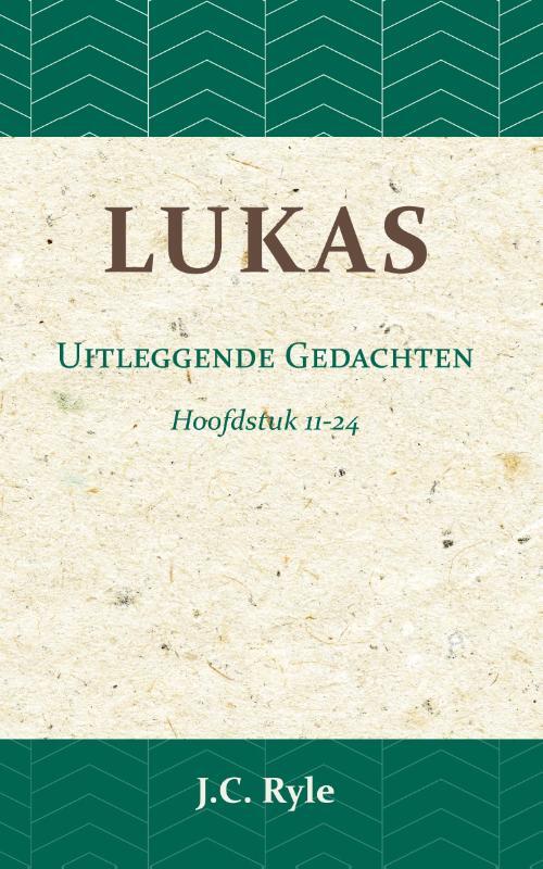 Lukas II -  J.C. Ryle (ISBN: 9789057195310)