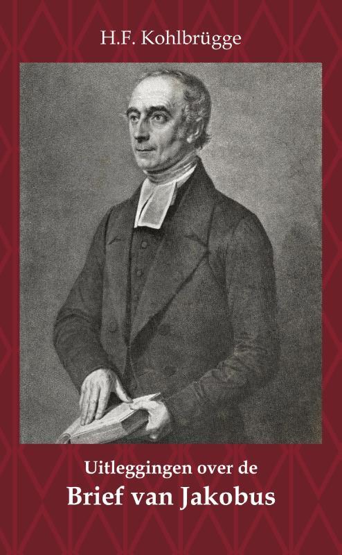 Uitleggingen over de Brief van Jakobus -  H.F. Kohlbrügge (ISBN: 9789057196188)