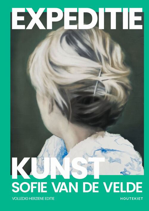 Expeditie kunst - Herziene editie -  Sofie van de Velde (ISBN: 9789057208805)