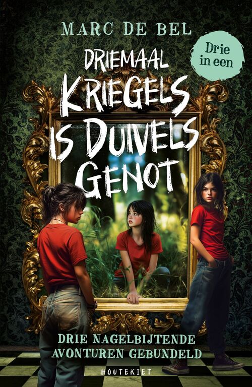 Driemaal Kriegels is Duivels Genot -  Marc de Bel (ISBN: 9789057208867)
