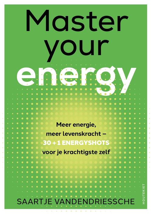 Master your energy -  Saartje Vandendriessche (ISBN: 9789057209321)