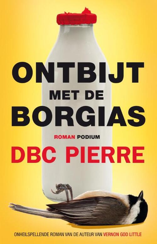 Ontbijt met de Borgias -  DBC Pierre (ISBN: 9789057597282)