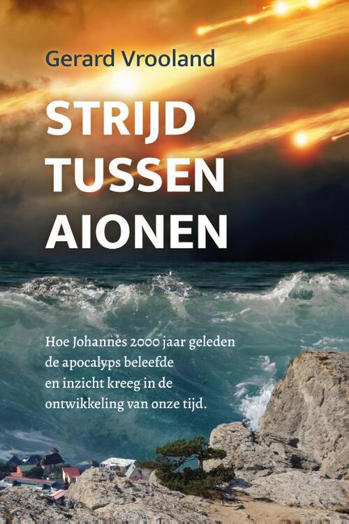 Strijd tussen aionen -  Gerard Vrooland (ISBN: 9789058112156)