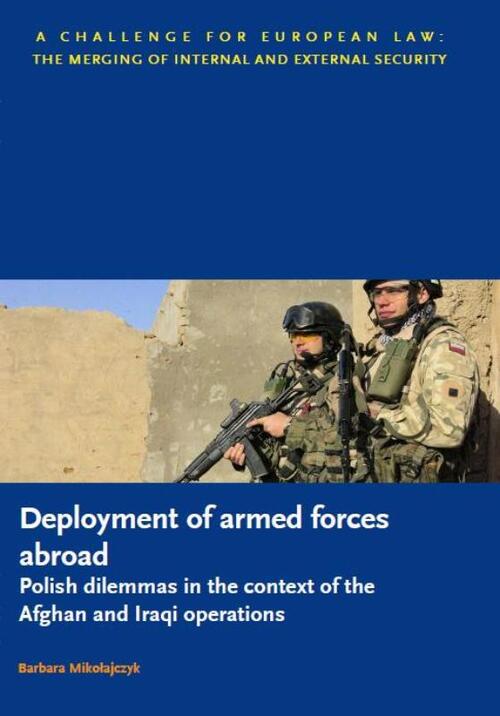 Deployment of armed forces abroad - polish dilemmas in the context of the Afghan and Iraqi operations