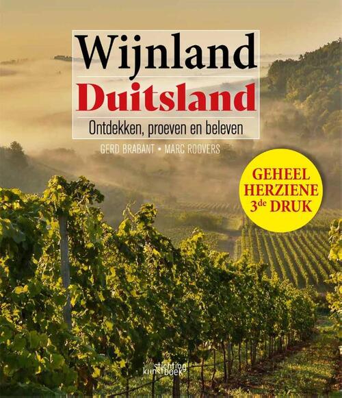 Wijnland Duitsland. Ontdekken, proeven en beleven -  Gerd Brabant, Lars Daniëls, Marc Roovers (ISBN: 9789058567154)