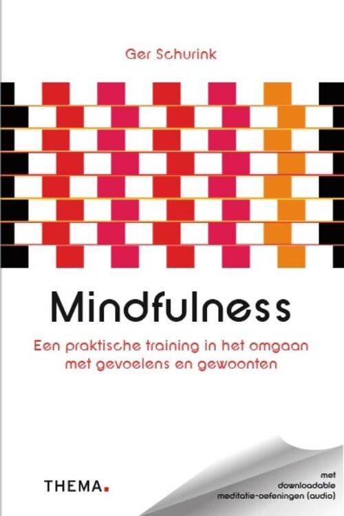 Mindfulness -  Ger Schurink (ISBN: 9789058715814)