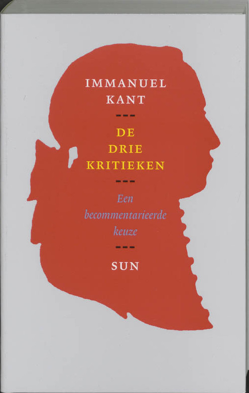 De drie kritieken -  Immanuel Kant, R. Schmidt (ISBN: 9789058750372)