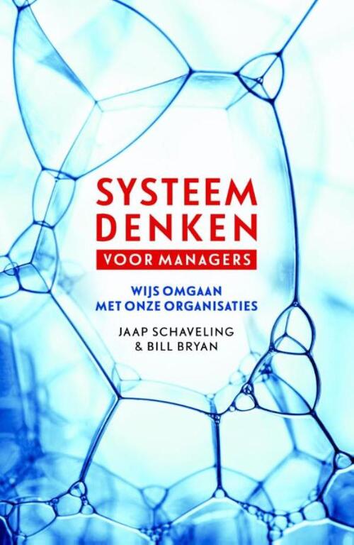 Systeemdenken voor managers -  Bill Bryan, Jaap Schaveling (ISBN: 9789058754356)