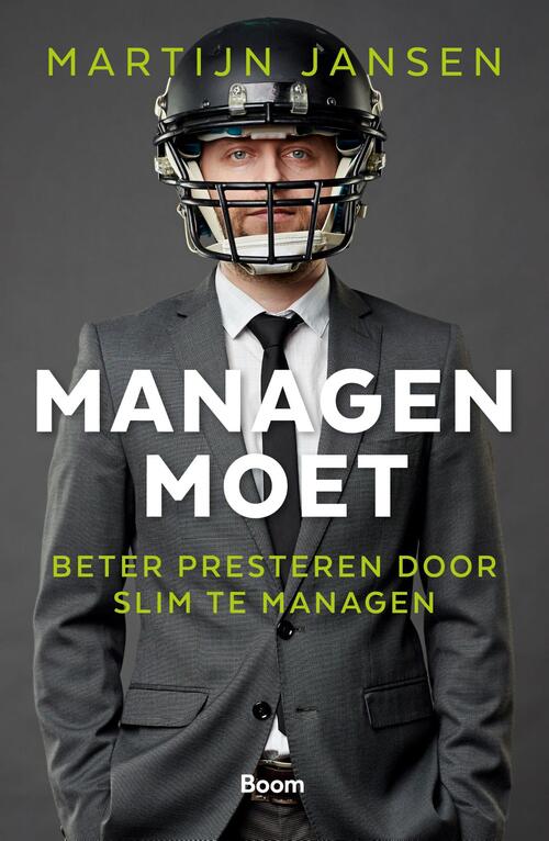 Managen moet -  Martijn Jansen (ISBN: 9789058754721)