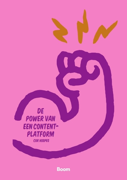 De power van een contentplatform -  Cor Hospes (ISBN: 9789058754769)