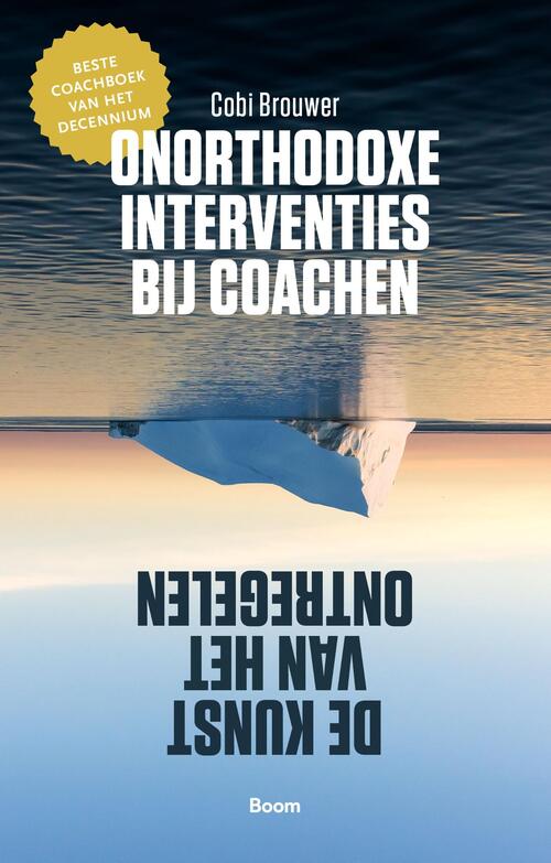 Onorthodoxe interventies bij coachen -  Cobi Brouwer (ISBN: 9789058755575)
