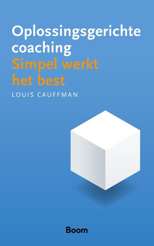 Oplossingsgerichte coaching -  Louis Cauffman (ISBN: 9789058755612)