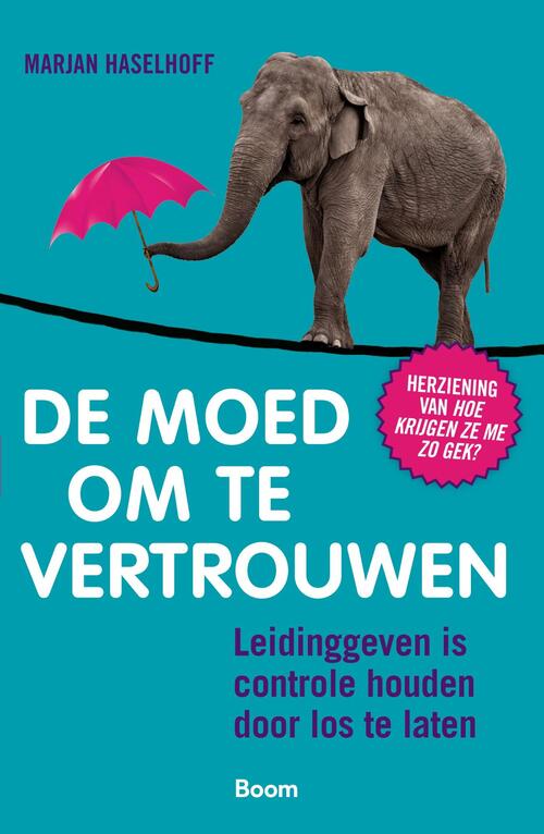 De moed om te vertrouwen -  Marjan Haselhoff (ISBN: 9789058755759)