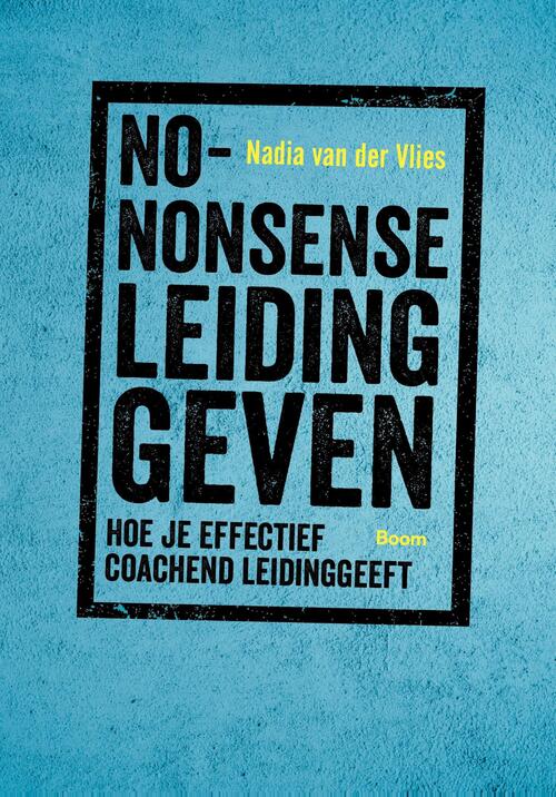 No-nonsense leidinggeven -  Nadia van der Vlies (ISBN: 9789058755995)