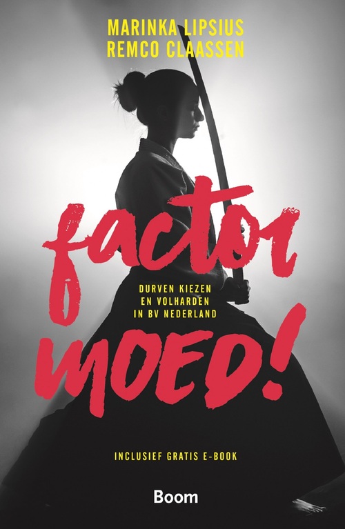 Factor moed! -  Marinka Lipsius, Remco Claassen (ISBN: 9789058756275)