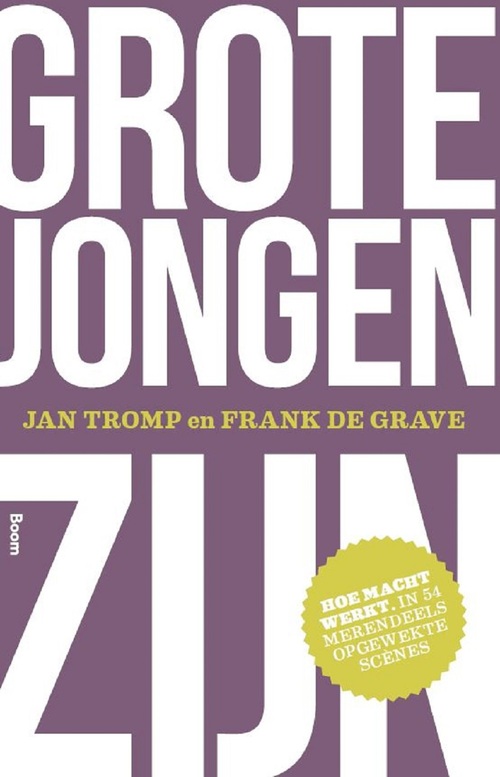 Grote jongen zijn -  Frank de Grave, Jan Tromp (ISBN: 9789058756930)