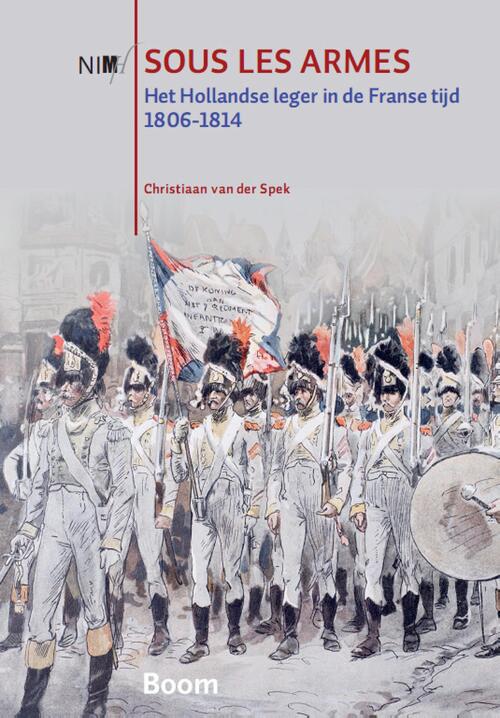 Sous les armes -  Christiaan van der Spek (ISBN: 9789058756992)