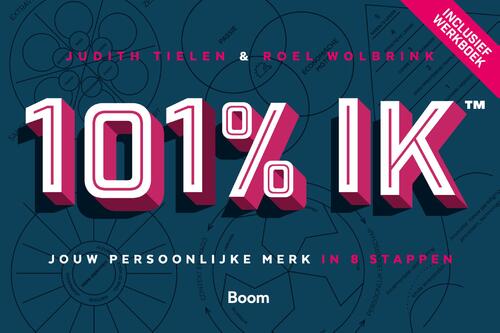 101% Ik -  Judith Tielen, Roel Wolbrink (ISBN: 9789058759252)