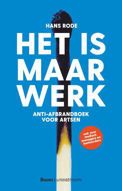 Het is maar werk -  Hans Rode (ISBN: 9789058983473)