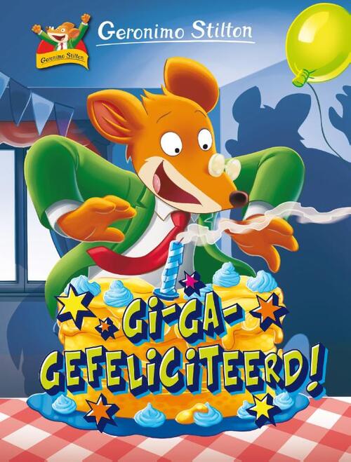 Gi-ga-gefeliciteerd! -  Geronimo Stilton (ISBN: 9789059248342)