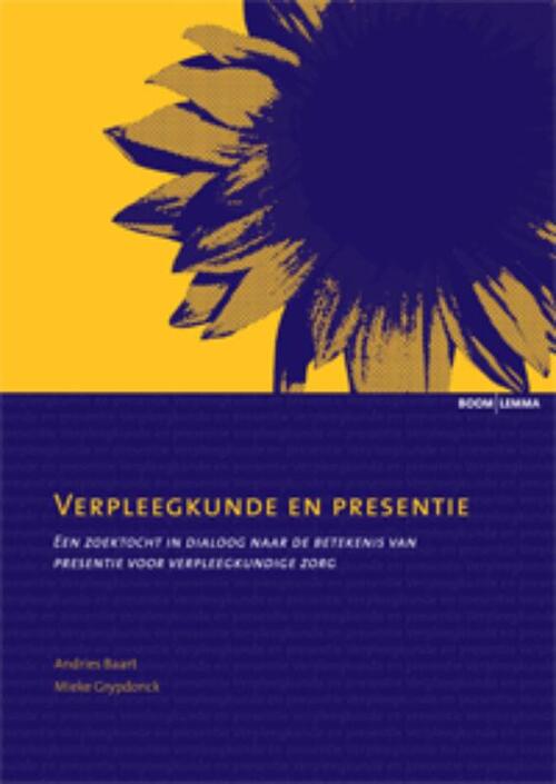 Verpleegkunde en presentie -  A. Baart, M. Grypdonck (ISBN: 9789059310858)